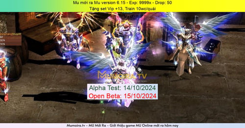 Mu Mới ra,Mu version 6.15 - Season 6 - Exp: 9999x - Drop: 50% - Tặng set Vip +13, Train 10wc/quái