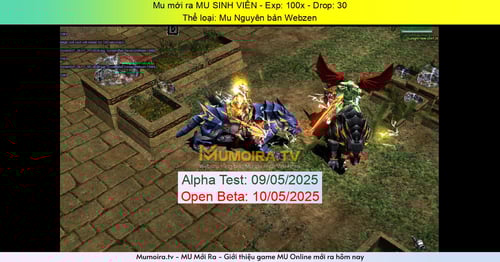 Mu Mới ra, MU SINH VIÊN - Season 6 - Exp: 100x - Drop: 30% - Thể loại: Mu Nguyên bản Webzen Mu Mới ra,MU SINH VIÊN - Season 6 - Exp: 100x - Drop: 30% - Thể loại: Mu Nguyên bản Webzen