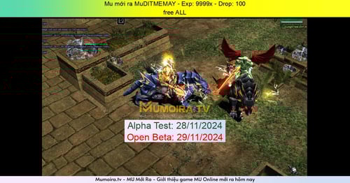 Mu Mới ra, MuDITMEMAY - Season 16-20 - Exp: 9999x - Drop: 100% - free ALL Mu Mới ra,MuDITMEMAY - Season 16-20 - Exp: 9999x - Drop: 100% - free ALL