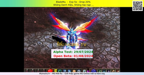 Mu Mới ra,BladeMu  - Season 6 - Exp: 5x - Drop: 20% -  Không Danh Hiệu, Không top nạp …