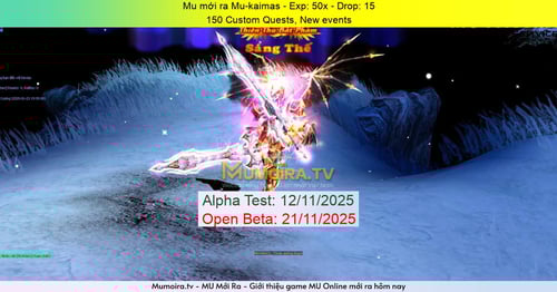 Mu Mới ra, Mu-kaimas - Season 6 - Exp: 50x - Drop: 15% - 150 Custom Quests, New events Mu Mới ra,Mu-kaimas - Season 6 - Exp: 50x - Drop: 15% - 150 Custom Quests, New events