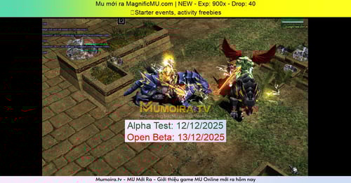 Mu Mới ra,MagnificMU.com | NEW - Season 16-20 - Exp: 900x - Drop: 40% - ✅Starter events, activity freebies