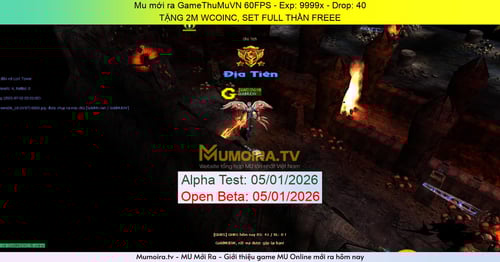 Mu Mới ra,GameThuMuVN 60FPS - Season 6 - Exp: 9999x - Drop: 40% - TẶNG 2M WCOINC, SET FULL THẦN FREEE