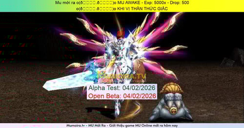 Mu Mới ra,o(👁️.👁️)o MU AWAKE - Season 6 - Exp: 5000x - Drop: 500% - o(👁️.👁️)o KHI VỊ THẦN THỨC GIẤC