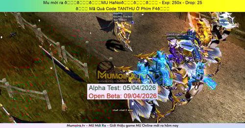 Mu Mới ra,💜💜💜MU HaNoi💜💜💜 - Season 2 - Exp: 250x - Drop: 25% - 💜 Mã Quà Code TANTHU Ở Phím F4💜