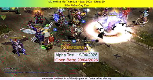 Mu Mới ra,Mu Thần Ma - Season 6 - Exp: 300x - Drop: 20% - Siêu Phẩm Cày Zen
