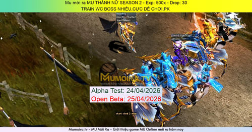 Mu Mới ra,MU THÁNH NỮ SEASON 2 - Season 2 - Exp: 500x - Drop: 30% - TRAIN WC BOSS NHIỀU,CỰC DỄ CHƠI,PK 