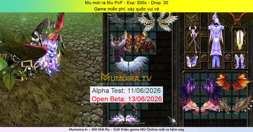 Mu Mới ra,Mu PvP - Season 6 - Exp: 500x - Drop: 30% - Game miễn phí, cày quốc vui vẻ