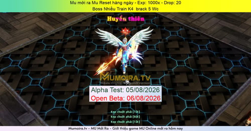 Mu Mới ra,Mu Reset hàng ngày - Season 6 - Exp: 1000x - Drop: 20% - Boss Nhiều Train K4  brack 5 Wc