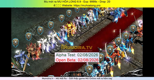 Mu Mới ra,MU HỎA LONG 6.9 - Season 6 - Exp: 9999x - Drop: 20% - 🌍 Website: https://muhoalong.pro