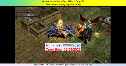 Mu Mới ra,Mu Việt - Season 6 - Exp: 9999x - Drop: 90% - Chơi là mê - Không nạp vẫn khủng