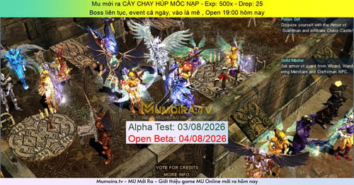 Mu Mới ra,CÀY CHAY HÚP MỐC NẠP - Season 6 - Exp: 500x - Drop: 25% - Boss liên tục, event cả ngày, vào là mê , Open 19:00 hôm nay