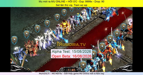 Mu Mới ra,MU ONLINE – HỒI ỨC - Season 6 - Exp: 9999x - Drop: 90% - Set tân thủ vip, Train wc wp