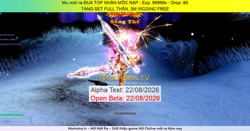 Mu Mới ra,ĐUA TOP NHẬN MỐC NẠP - Season 6 - Exp: 99999x - Drop: 80% - TẶNG SET FULL THẦN, 3M WCOINC FREE