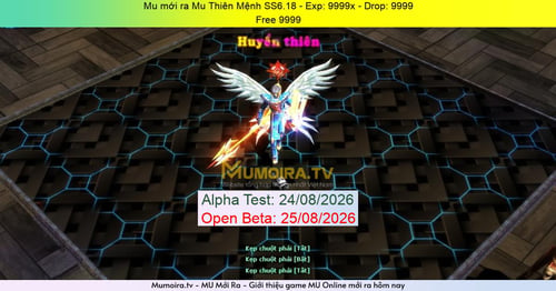 Mu Mới ra,Mu Thiên Mệnh SS6.18 - Season 6 - Exp: 9999x - Drop: 9999% - Free 9999