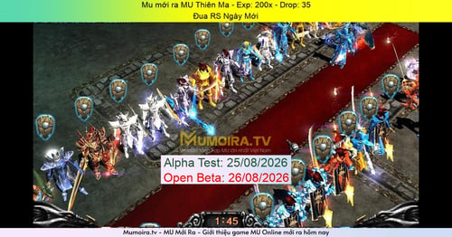 Mu Mới ra,MU Thiên Ma - Season 6 - Exp: 200x - Drop: 35% - Đua RS Ngày Mới
