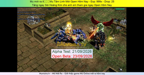 Mu Mới ra,📌Mu Tâm Linh Mới Open Hôm Nay - Season 6 - Exp: 999x - Drop: 25% - Tặng ngay Sói Hoàng Kim cho anh em tham gia ngay Open Hôm Nay