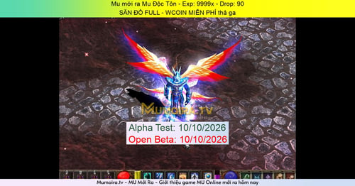 Mu Mới ra,Mu Độc Tôn - Season 6 - Exp: 9999x - Drop: 90% - SĂN ĐỒ FULL - WCOIN MIỄN PHÍ thả ga