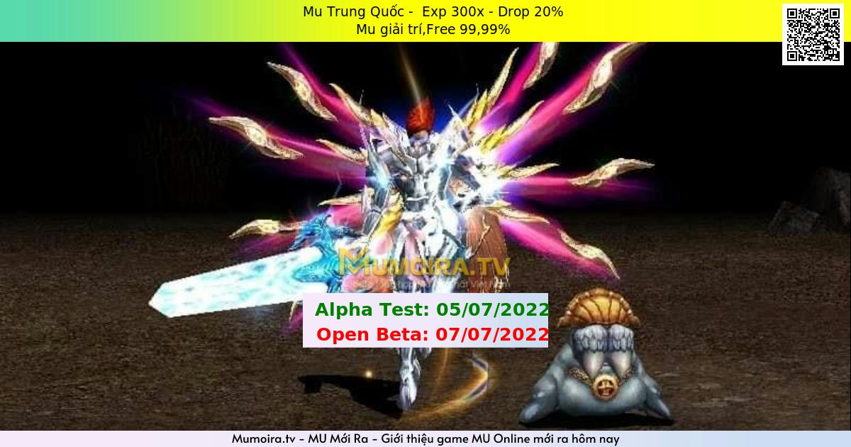 Mu Mới ra,Mu Trung Quốc - Season 6 - Exp: 300x - Drop: 20% - Mu giải trí,Free 99,99%