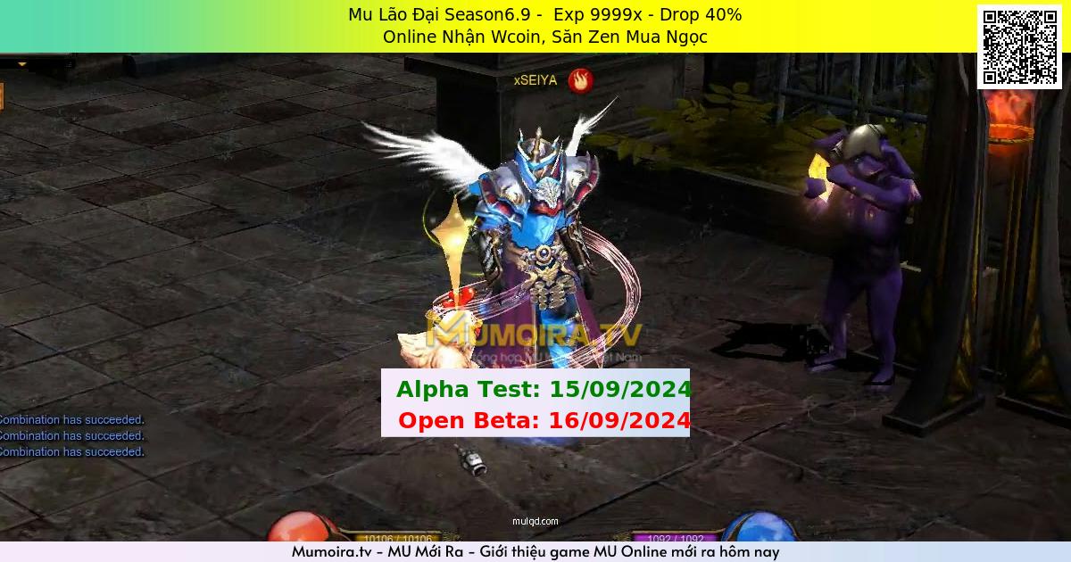 Mu Mới ra,Mu Lão Đại Season6.9 - Season 6 - Exp: 9999x - Drop: 40% - Online Nhận Wcoin, Săn Zen Mua Ngọc