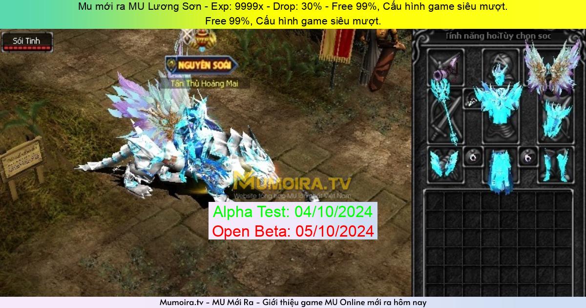 Mu Mới ra,MU Lương Sơn - Season 6 - Exp: 9999x - Drop: 30% - Free 99%, Cấu hình game siêu mượt.