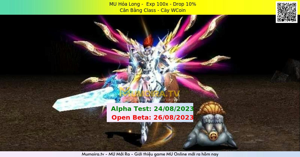 Mu Mới ra,MU Hỏa Long - Season 6 - Exp: 100x - Drop: 10% - Cân Bằng Class - Cày WCoin