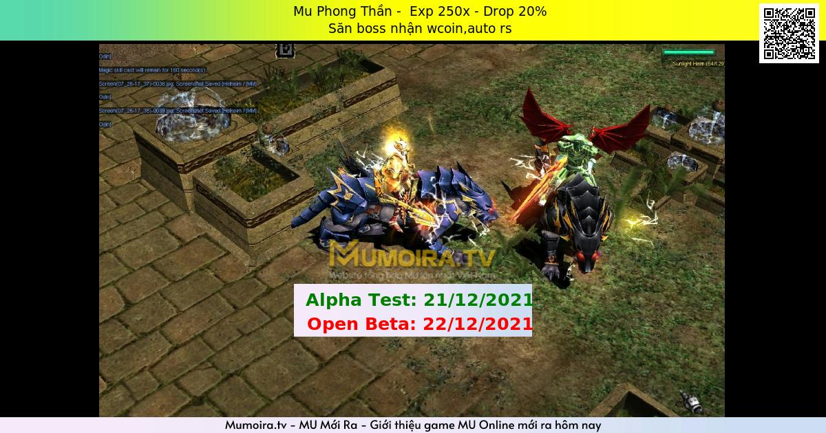 Mu Mới ra,Mu Phong Thần - Season 6 - Exp: 250x - Drop: 20% - Săn boss nhận wcoin,auto rs