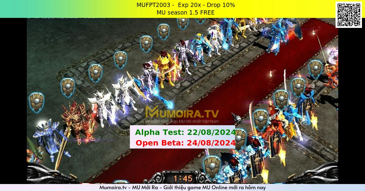 Mu Mới ra,MUFPT2003 - Season 2 - Exp: 20x - Drop: 10% - MU season 1.5 FREE