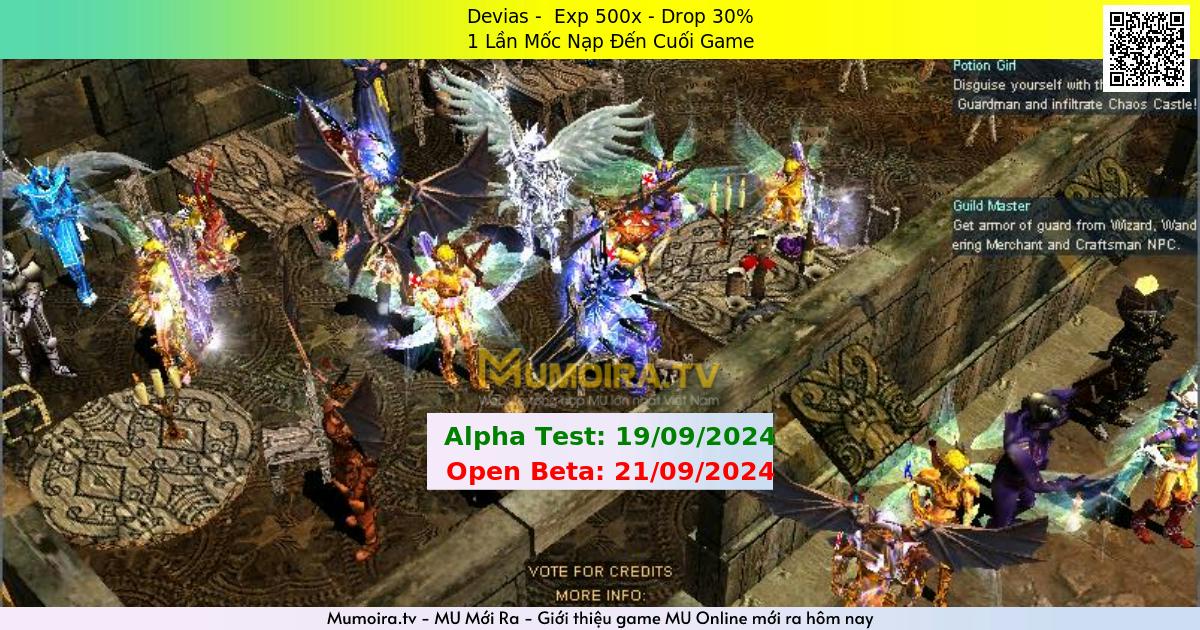 Mu Mới ra,Devias - Season 6 - Exp: 500x - Drop: 30% - 1 Lần Mốc Nạp Đến Cuối Game